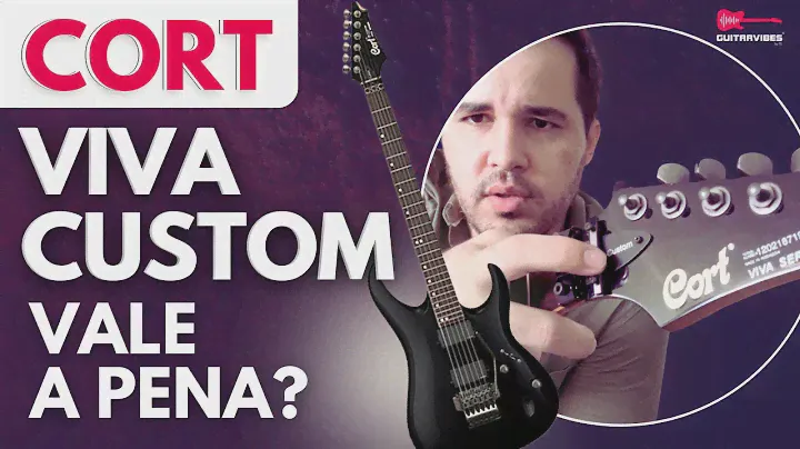 Review da Cort Viva Custom - parte 01: vale a pena? A Viva Custom é boa para fazer upgrade?