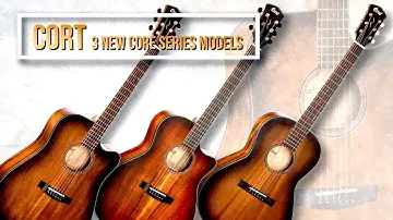 Cort 3 New Core Series Semi-Acoustic Models. [21/May/2022]
