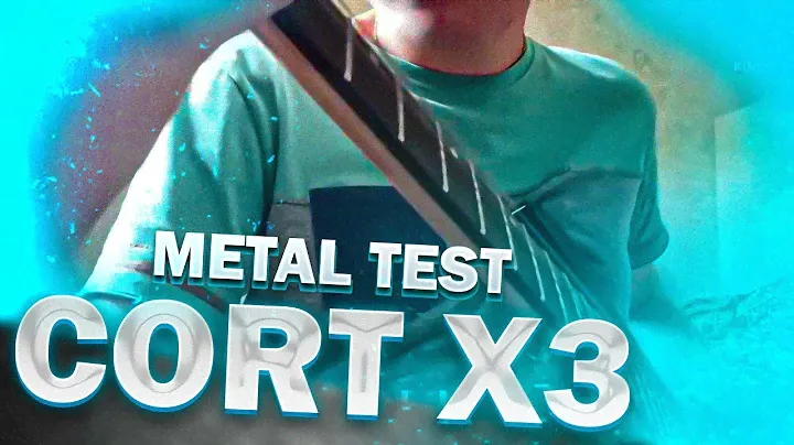 Cort X3  MINI METAL TEST